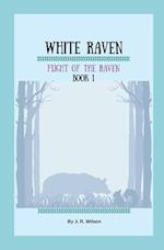 White Raven: Flight of the Raven 