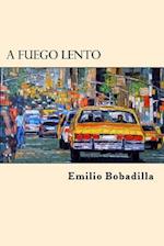 A Fuego Lento (Spanish Edition)