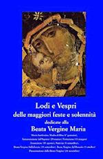 Lodi E Vespri Delle Maggiori Solennita' E Feste Dedicate Alla Beata Vergine Maria