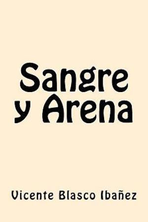 Sangre y Arena (Spanish Edition)