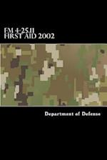 FM 4-25.11 First Aid 2002