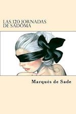 Las 120 Jornadas de Sadoma (Spanish Edition)