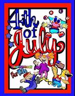 4th of July Coloring Book for Kids; Independence Day Gift for Children