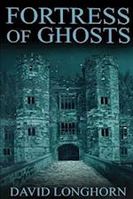 Fortress of Ghosts