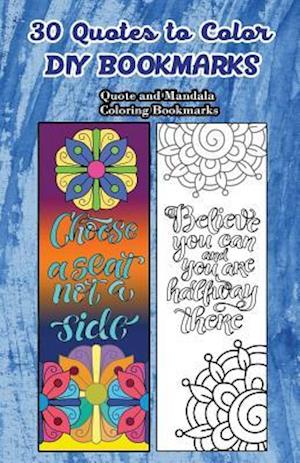30 Quotes to Color DIY Bookmarks