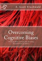 Overcoming Cognitive Biases