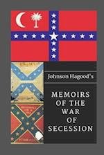 Johnson Hagood's Memoirs of the War of Secession