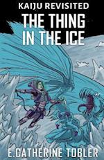 The Thing in the Ice