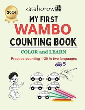 My First Wambo Counting Book: Colour and Learn 1 2 3