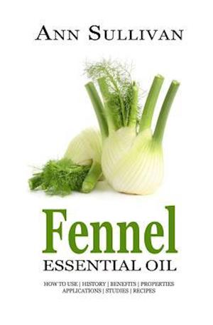 Fennel Essential Oil