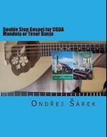 Double Stop Gospel for CGDA Mandola or Tenor Banjo