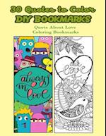 30 Quotes To Color DIY Bookmarks