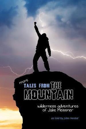More Tales from the Mountain