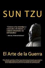 El Arte de la Guerra- Sabiduria Que Se Mantiene En La Actualidad (Spanish) Edition