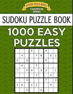 Sudoku Puzzle Book, 1,000 Easy Puzzles