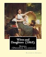 Wives and Daughters (1865). by