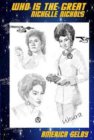 Who Is the Great Nichelle Nichols? African American Teenager Book