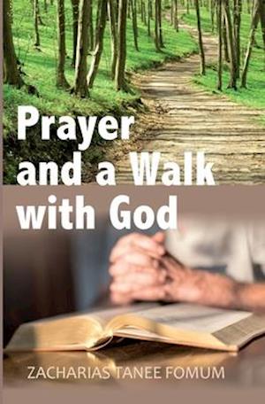 Prayer and the Walk with God