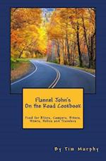 Flannel John's on the Road Cookbook