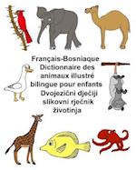 Francais-Bosniaque Dictionnaire Des Animaux Illustre Bilingue Pour Enfants