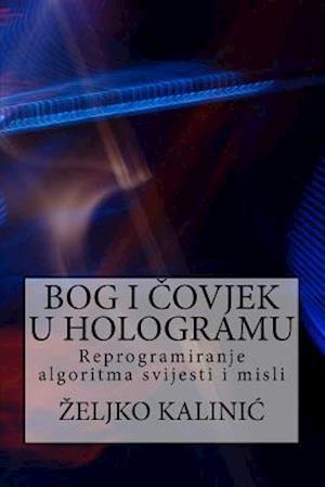 Bog I Covjek U Hologramu