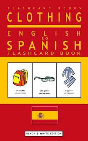 Clothing - English to Spanish Flash Card Book