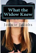 What the Widow Knew