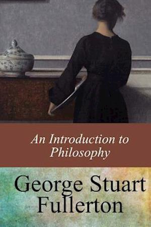 An Introduction to Philosophy