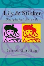 Lily & Stinker