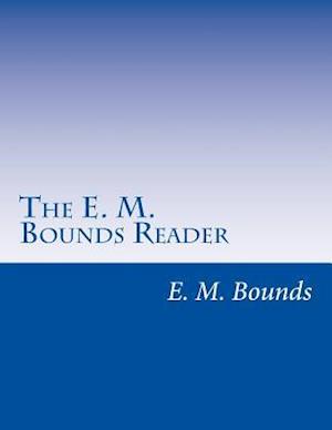 The E. M. Bounds Reader