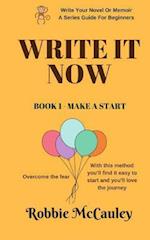 Write It Now, Book 1 Make a Start