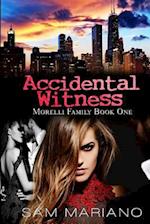 Accidental Witness (Morelli Family, #1)