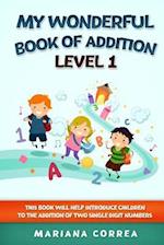 MY WONDERFUL BOOK Of ADDITION LEVEL 1