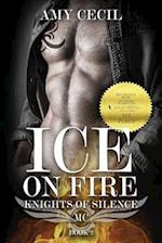 Ice on Fire: Knights of Silence MC Book 2 