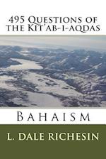 495 Questions of the Kit'ab-I-Aqdas