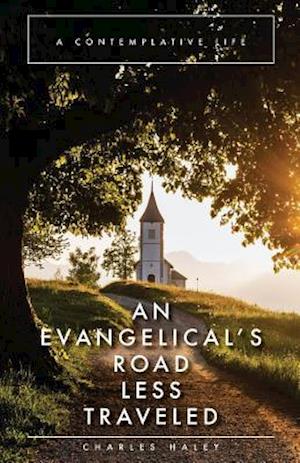 An Evangelical's Road Less Traveled