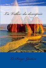 La Vallee Du Desespoir