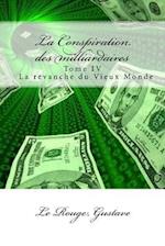 La Conspiration Des Milliardaires