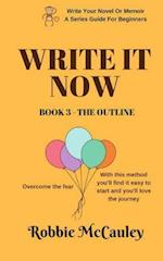 Write It Now. Book 3 - The Outline