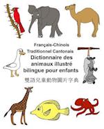 Français-Chinois Traditionnel Cantonais Dictionnaire Des Animaux Illustré Bilingue Pour Enfants