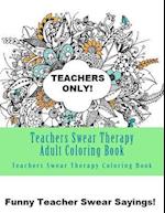 Teachers Swear Therapy Adult