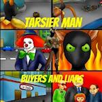Tarsier Man: Buyers and Liars 
