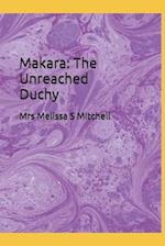 Makara: The Unreached Duchy 