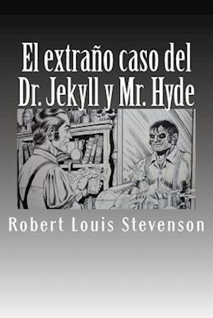 El Extraño Caso del Dr. Jekyll Y Mr. Hyde