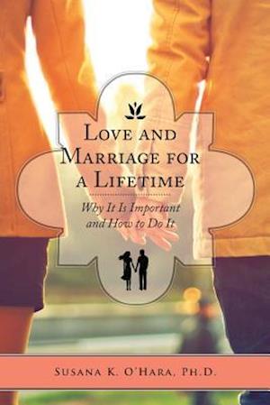 Love and Marriage for a Lifetime