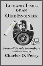 Life and Times of an Okie Engineer