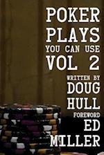 Poker Plays You Can Use Volume 2