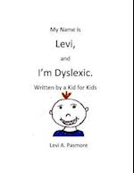 My Name Is Levi, and I'm Dyslexic