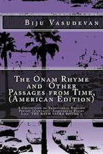 The Onam Rhyme and Other Passages from Time, (American Edition)