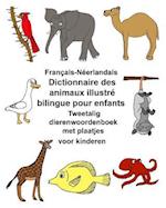 Français-Néerlandais Dictionnaire Des Animaux Illustré Bilingue Pour Enfants Tweetalig Dierenwoordenboek Met Plaatjes Voor Kinderen